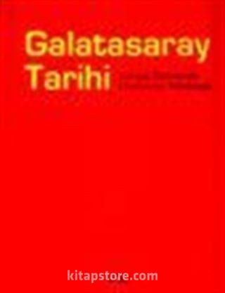 Galatasaray Tarihi Avrupa Zaferleriyle Unutulmaz Yıldızlarıyla