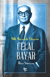 Milli Mücadele Kahramanı Celal Bayar