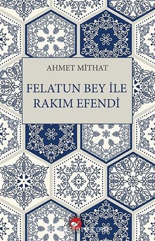 Felatun Bey ile Rakım Efendi