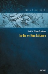 Tarihin ve Dinin İstismarı