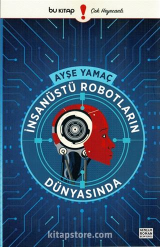 İnsanüstü Robotların Dünyasında