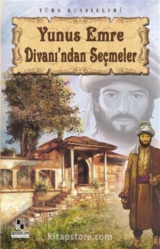 Yunus Emre Divanı'ndan Seçmeler