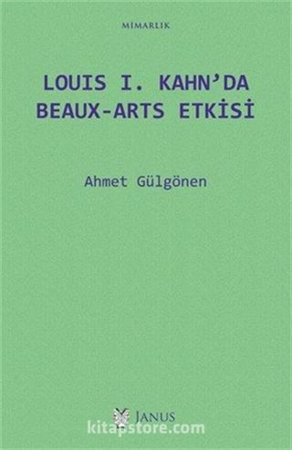 Louıs I. Kahn'da Beaux-Arts Etkisi