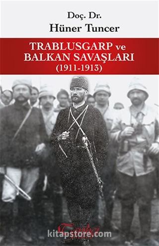 Trablusgarp ve Balkan Savaşları (1911-1913)