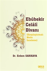 Ebubekir Celali Divanı (Karşılaştırmalı Metin İnceleme)