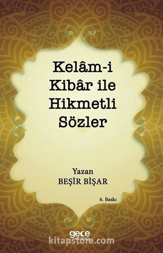 Kelam-i Kibar ile Hikmetli Sözler