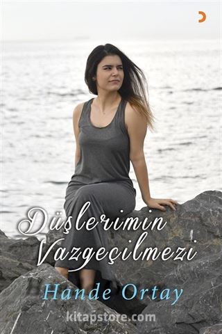 Düşlerimin Vazgeçilmezi