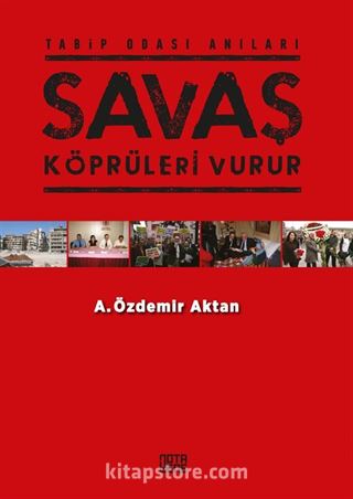 Savaş Köprüleri Vurur