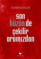 Son Hüzün de Çekilir Aramızdan