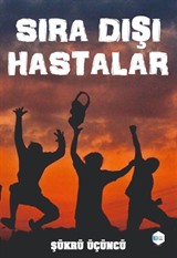 Sıra Dışı Hastalar