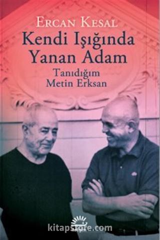 Kendi Işığında Yanan Adam