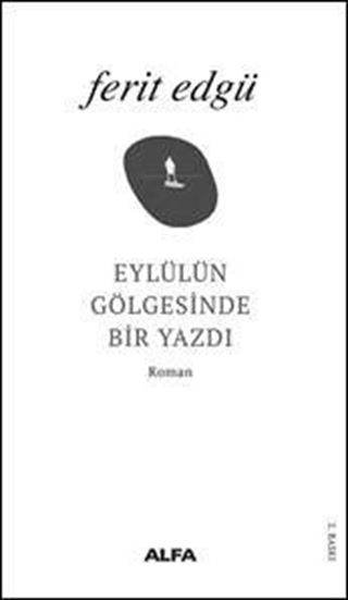 Eylül'ün Gölgesinde Bir Yazdı