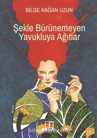 Şekle Bürünemeyen Yavukluya Ağıtlar