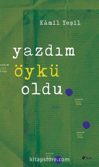 Yazdım Öykü Oldu