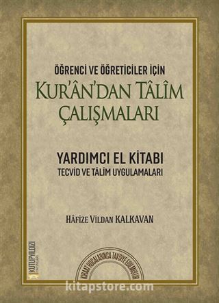 Öğrenci ve Öğreticiler İçin Kur'an'dan Talim Çalışmaları