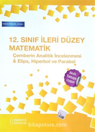 12. Sınıf İleri Düzey Matematik Çemberin Analitik İncelenmesi-Elips-Hiperbol ve Parabol