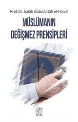 Müslümanın Değişmez Prensipleri