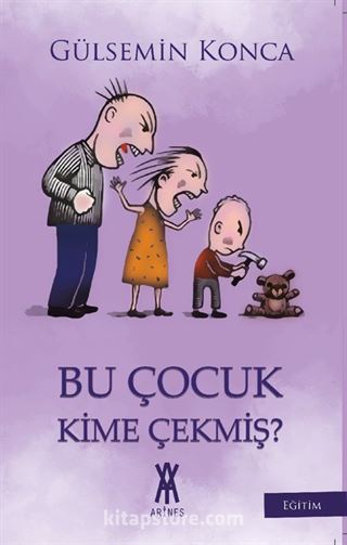 Bu Çocuk Kime Çekmiş?