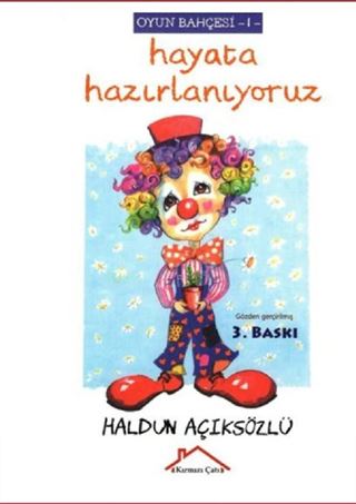 Hayata Hazırlanıyoruz / Oyun Bahçesi Dizisi 1