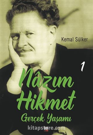 Nazım Hikmet'in Gerçek Yaşamı 1 (1902-1933)