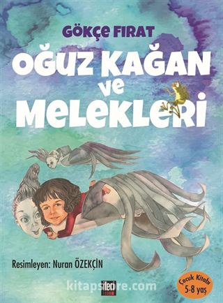 Oğuz Kağan ve Melekleri