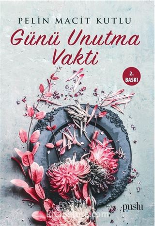 Günü Unutma Vakti