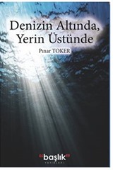 Denizin Altında, Yerin Üstünde