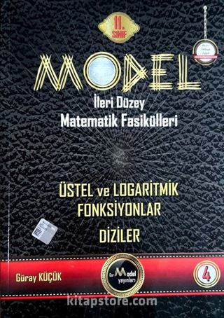 Model İleri Düzey Matematik Fasikülleri 11. Sınıf Üstel ve Logaritmik Fonksiyonlar Diziler