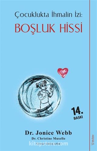 Çocuklukta İhmalin İzi : Boşluk Hissi