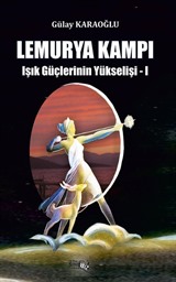 Lemurya Kampı / Işık Güçlerinin Yükselişi 1