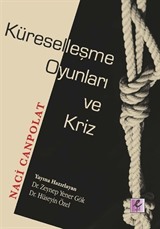 Küreselleşme Oyunları ve Kriz