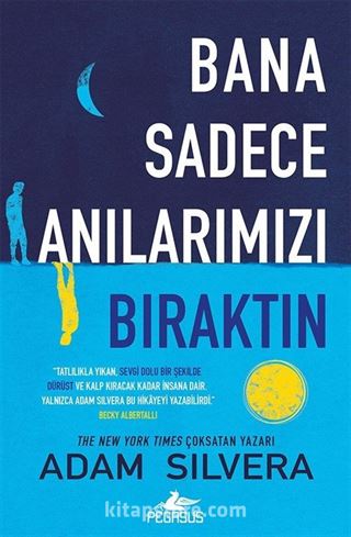 Bana Sadece Anılarımızı Bıraktın