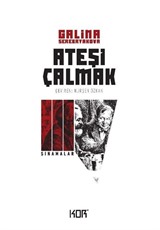 Ateşi Çalmak 3 / Sınamalar