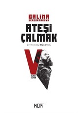 Ateşi Çalmak 5 / İkinci Keman