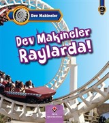 Dev Makineler Raylarda!