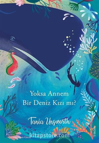 Yoksa Annem Bir Denizkızı mı?