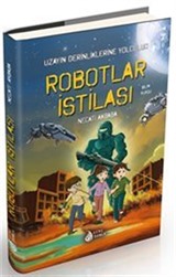 Robotlar İstilası / Uzayın Derinliklerine Yolculuk