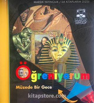 Müzede Bir Gece - Öğeniyorum / İlk Kitaplarım Dizisi