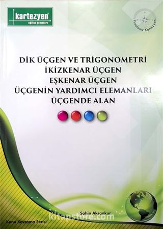 Dik Üçgen Ve Trigonometri, İkizkenar Üçgen, Eşkenar Üçgen, Üçgenin Yardımcı Elemanları, Üçgende Alan