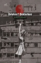 İbrahim'i Beklerken