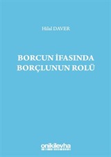 Borcun İfasında Borçlunun Rolü