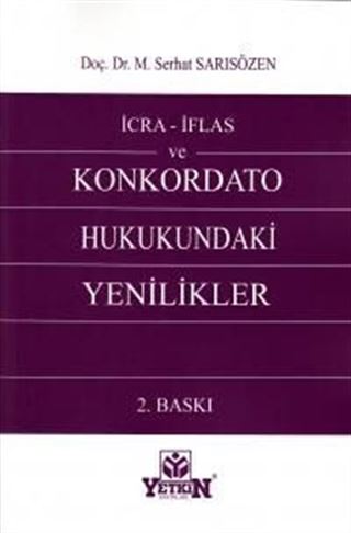 İcra İflas ve Konkordato Hukukundaki Yenilikler