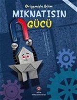 Mıknatısın Gücü - Origamiyle Bilim