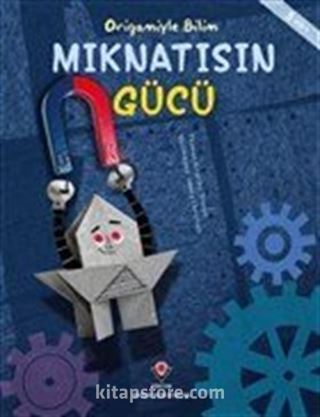 Mıknatısın Gücü - Origamiyle Bilim