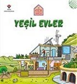 Yeşil Evler - Küçük Mimarlar