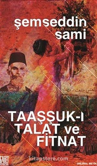 Taaşşuk-ı Talat ve Fitnat (Orijinal Metin)