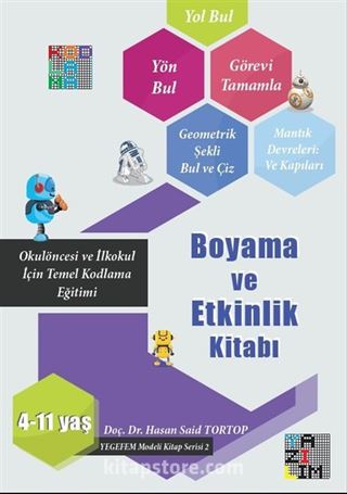 Okul Öncesi ve İlkokul İçin Temel Kodlama Becerisi Boyama ve Etkinlik Kitabı