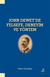 John Dewey'de Felsefe, Deneyim ve Yöntem