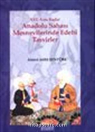 XVI. Asra Kadar Anadolu Sahası Mesnevilerinde Edebi Tasvirler