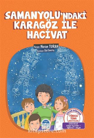 Samanyolu'ndaki Karagöz İle Hacivat / Türkçe Tema Hikayeleri